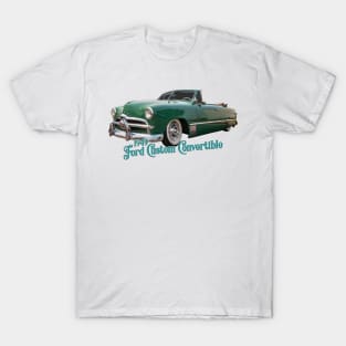 1949 Ford Custom Convertible T-Shirt